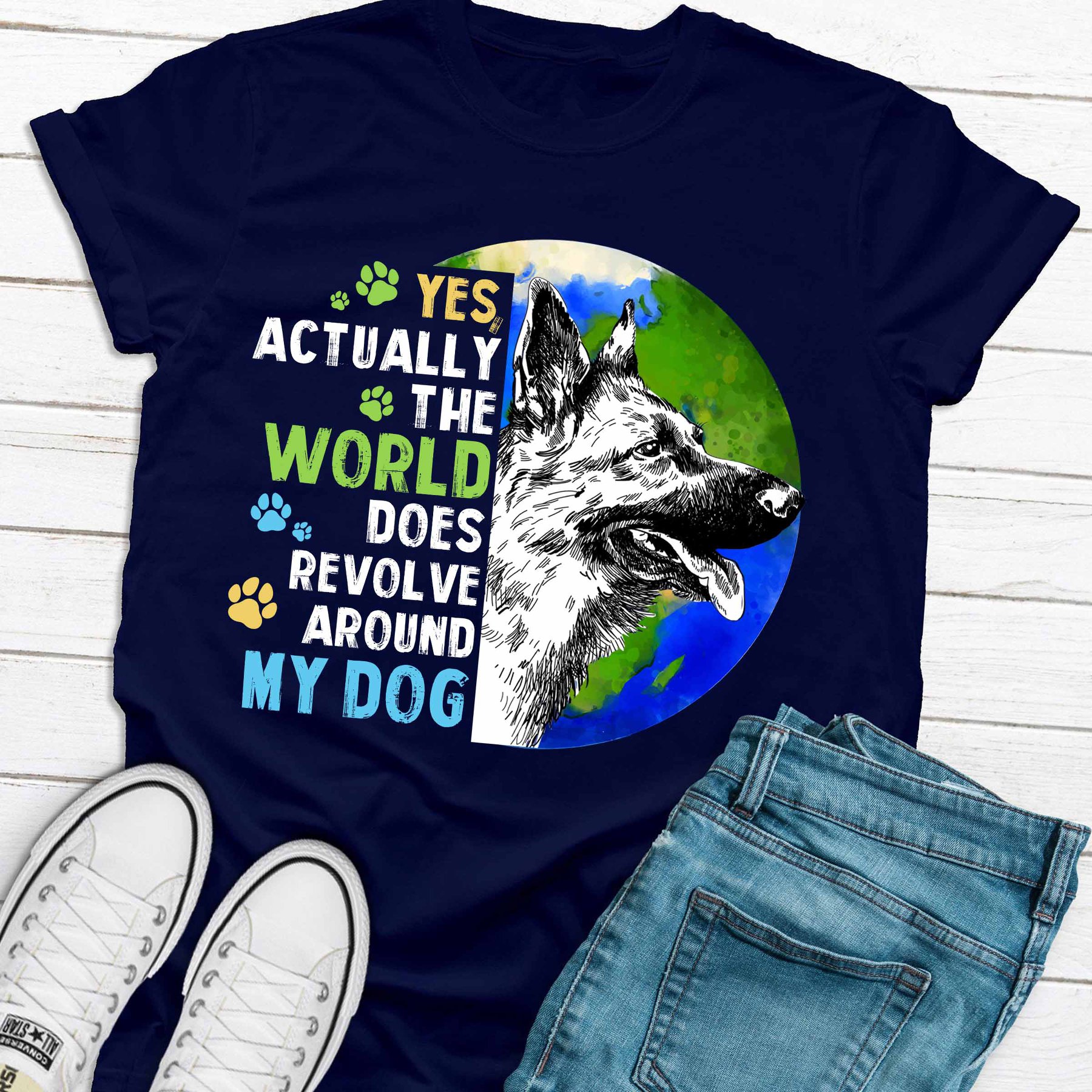 Yes actually the world does revolve around my dog - Dog and the earth