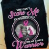 You can't scare me I'm married to a breast cancer warrior - Breast cancer awareness