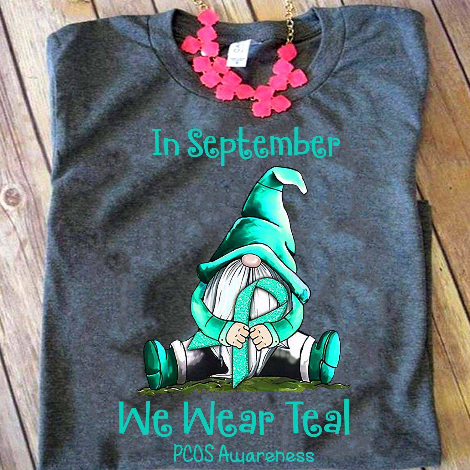 Gnomes Teal Pcos Awareness - In September We Wear Teal Pcos Awareness