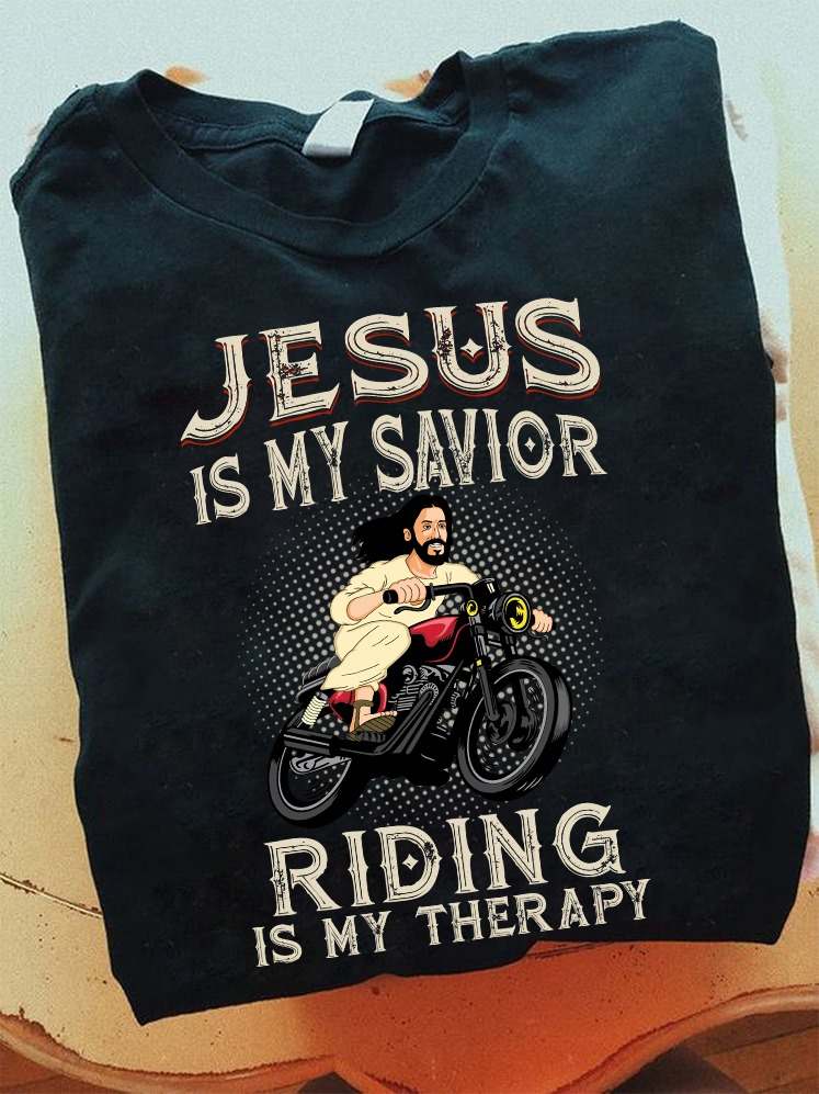 Riding Jesus - Jesus is my savior riding is my therapy