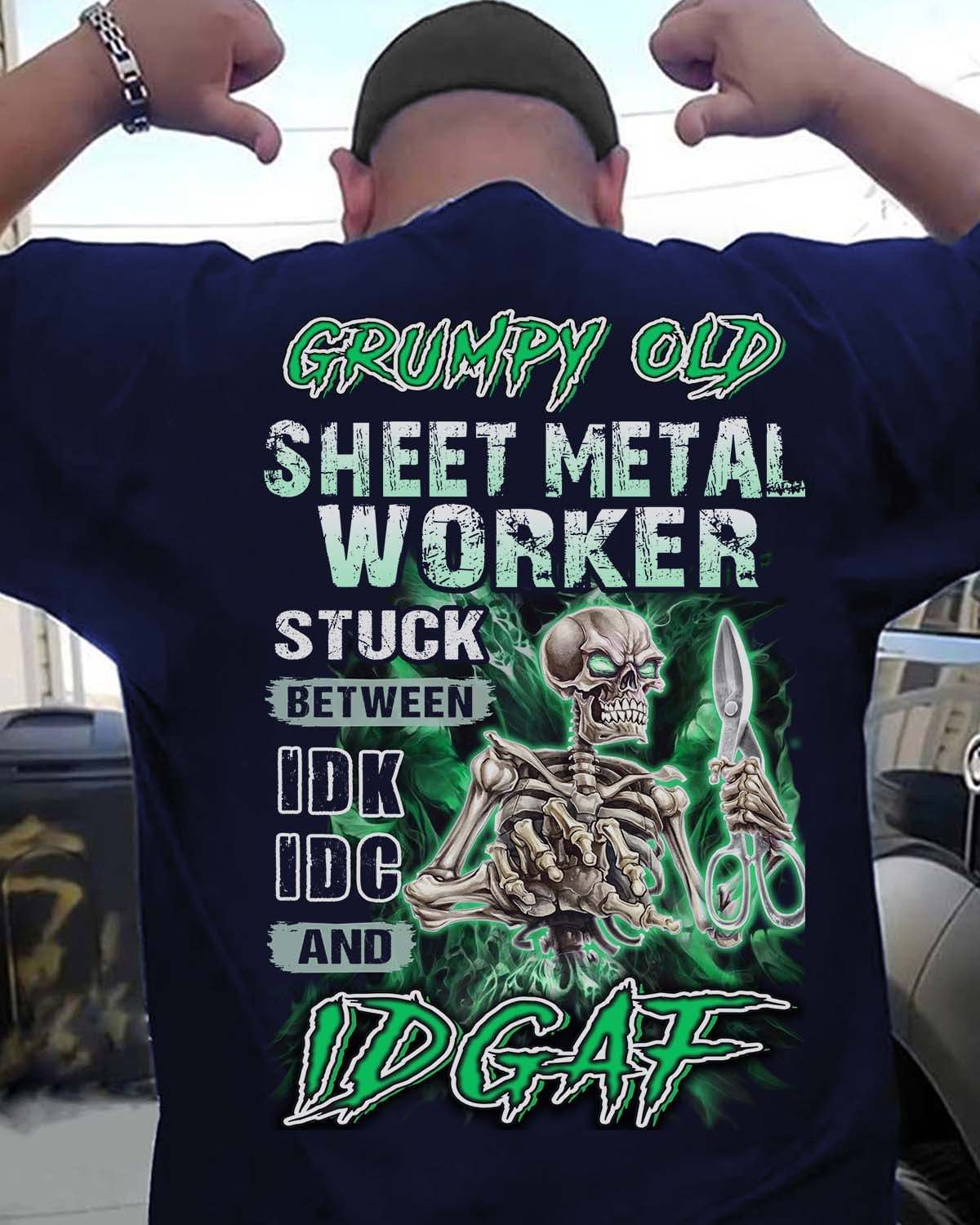 Grumpy Skull - Grumpy old sheet metal worker stuck between idk idc and idgaf