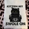 Weightlifting Black Cat - Kitten my swole on