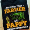 Tractor Green - I have two titles farmer and pappy and i crush them both