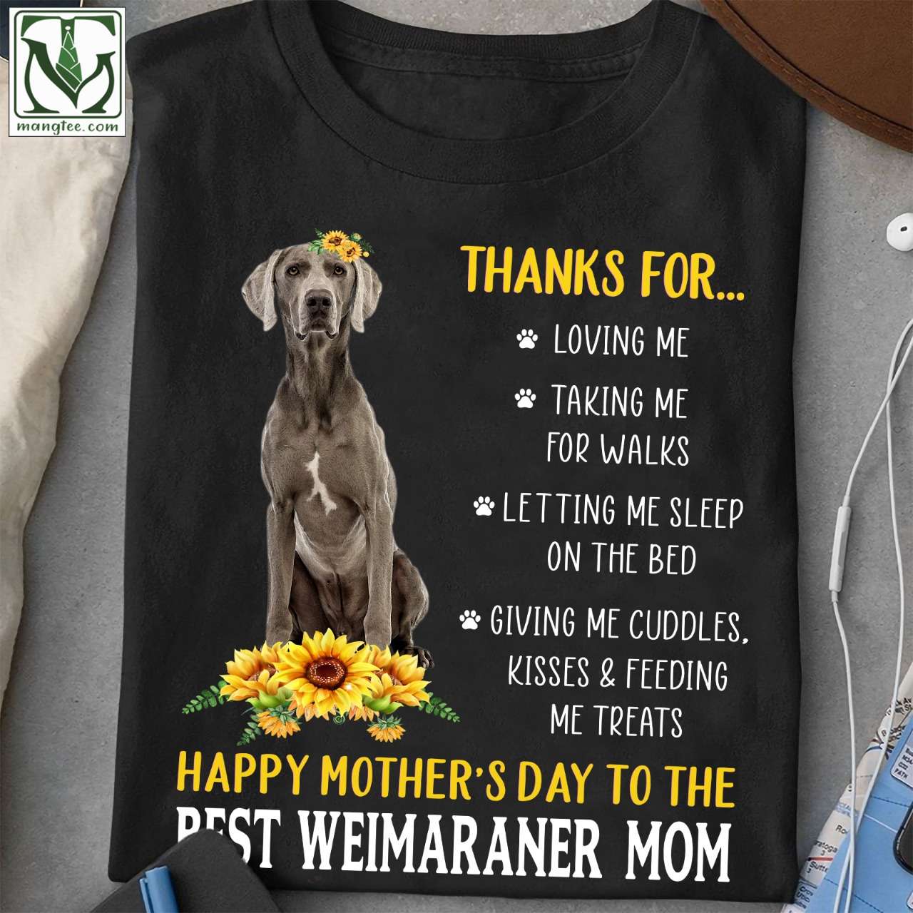 Weimaraner Mom - Thanks for loving me taking me for walks happy mother's day to the best weimaraner mom