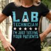 Laboratory Technician - Lab technician I'm just testing your patients