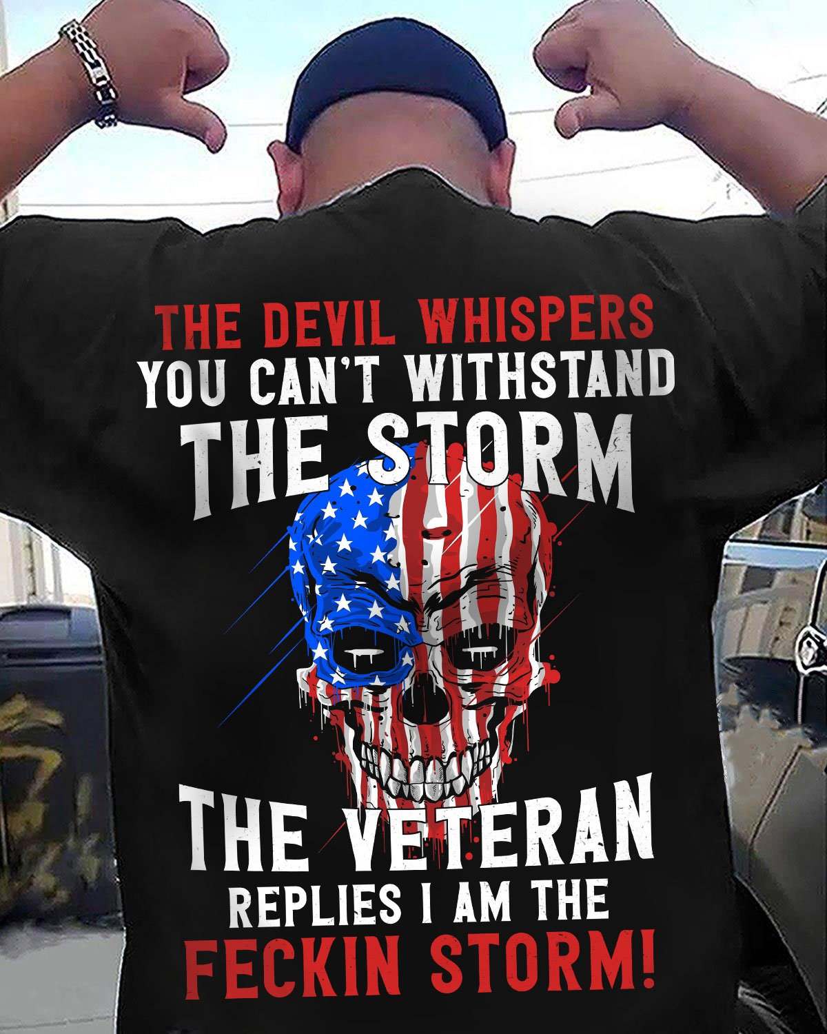 Veteran Skull America - The devil whispers you can't withstand the storm the veteran replies i am the feckin storm