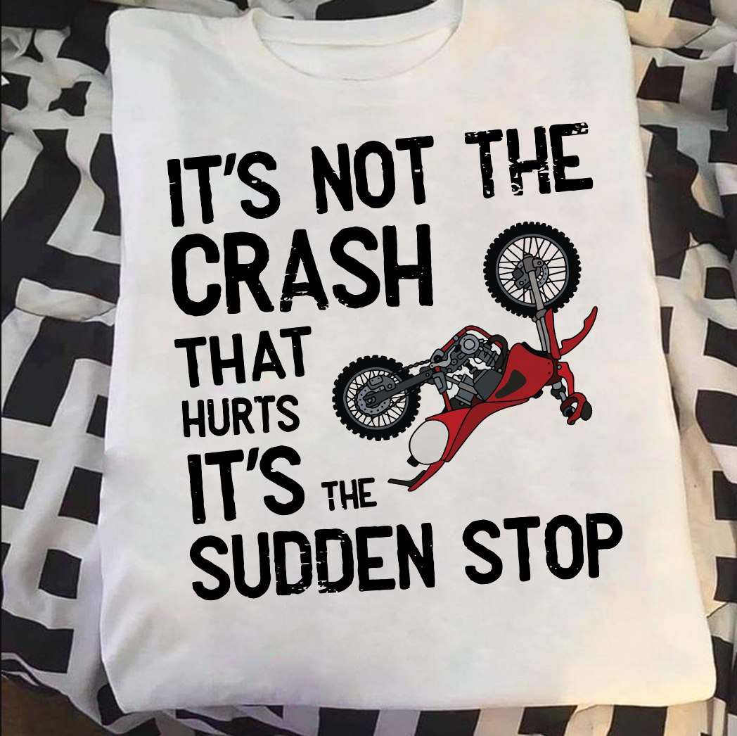 Motocross Racing - It's not the crash that hurts it's the sudden stop