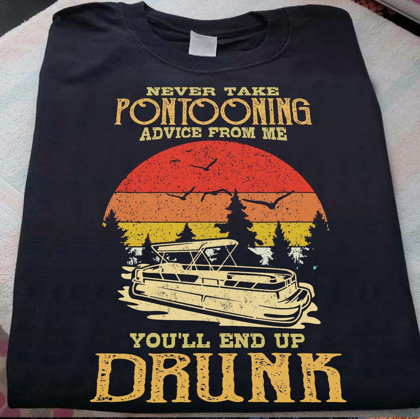Love Pontoon - Never take pontooning advice from me you'll end up drunk