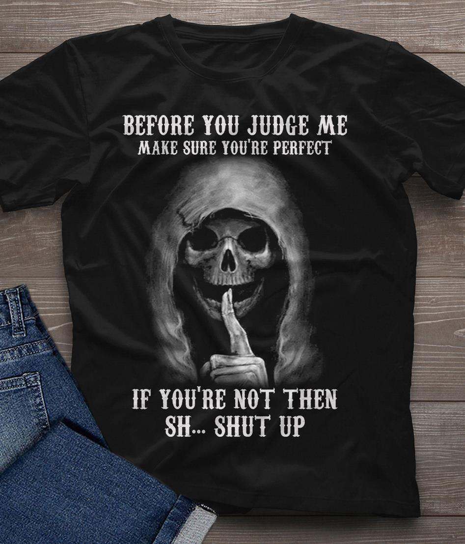 Evil Skull - Before you judge me make sure you're perfect if you're not then shut up