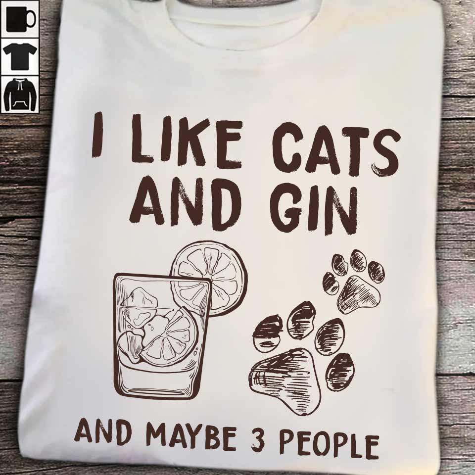 Cats Gin - I like cats and gin and maybe 3 poeple