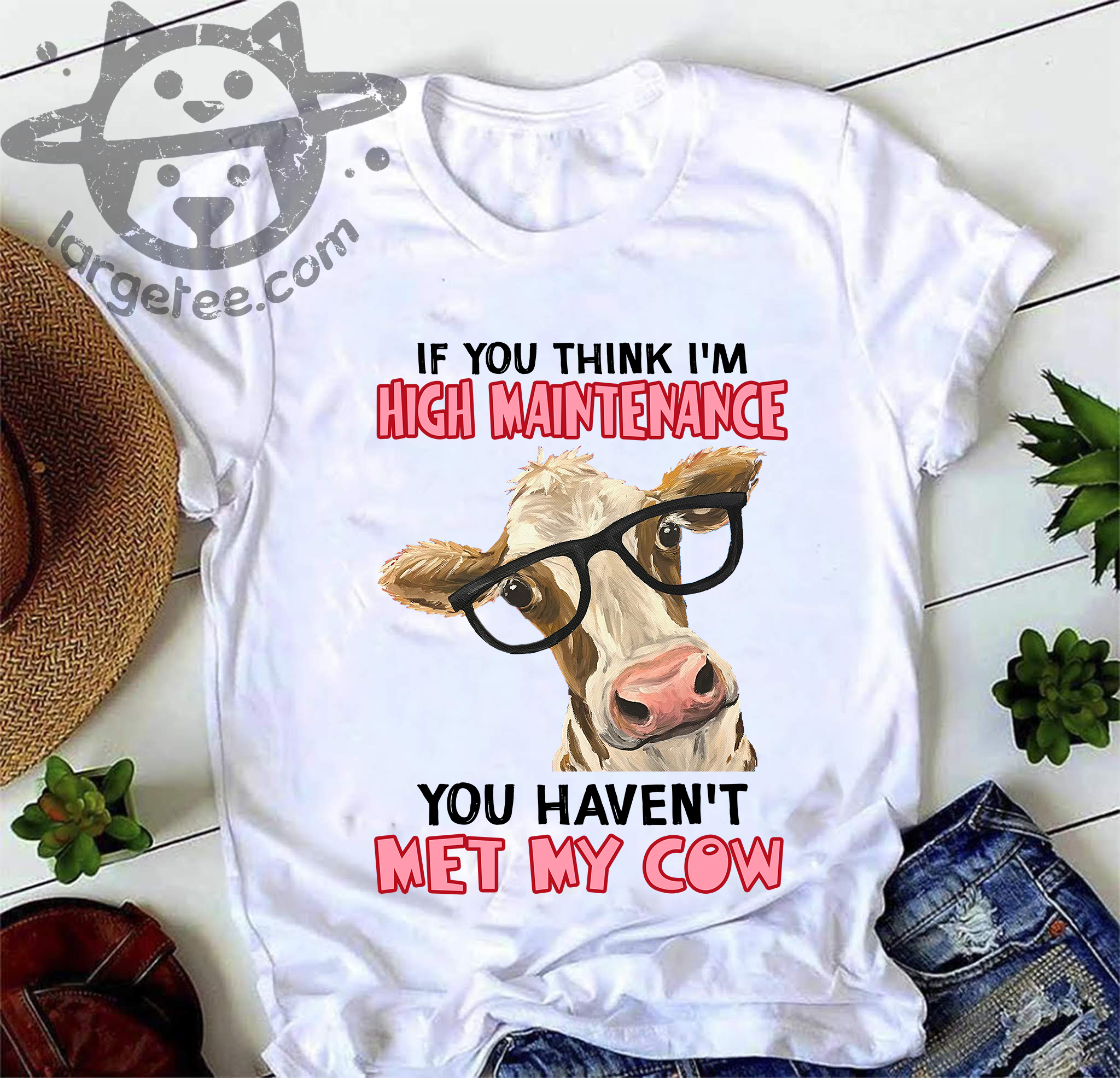 Cow With Glasses – If you think i’m high maintenance you haven’t met my cow