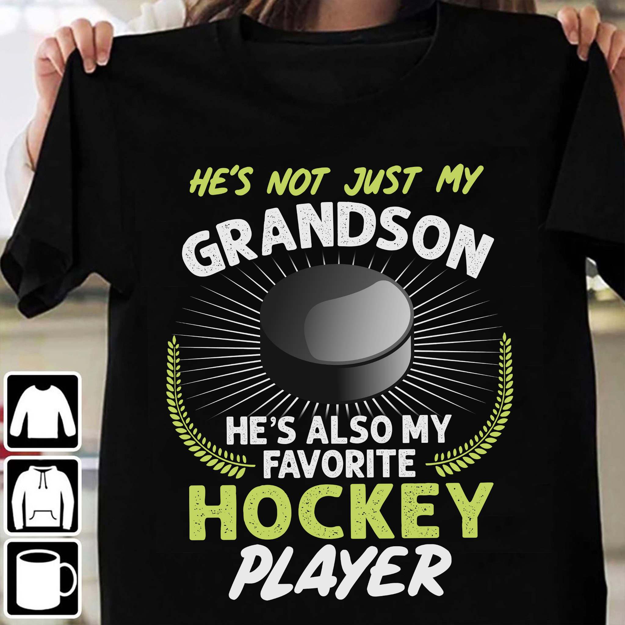 Hockey Player - He's not just my grandson he's also my favourite hockey player