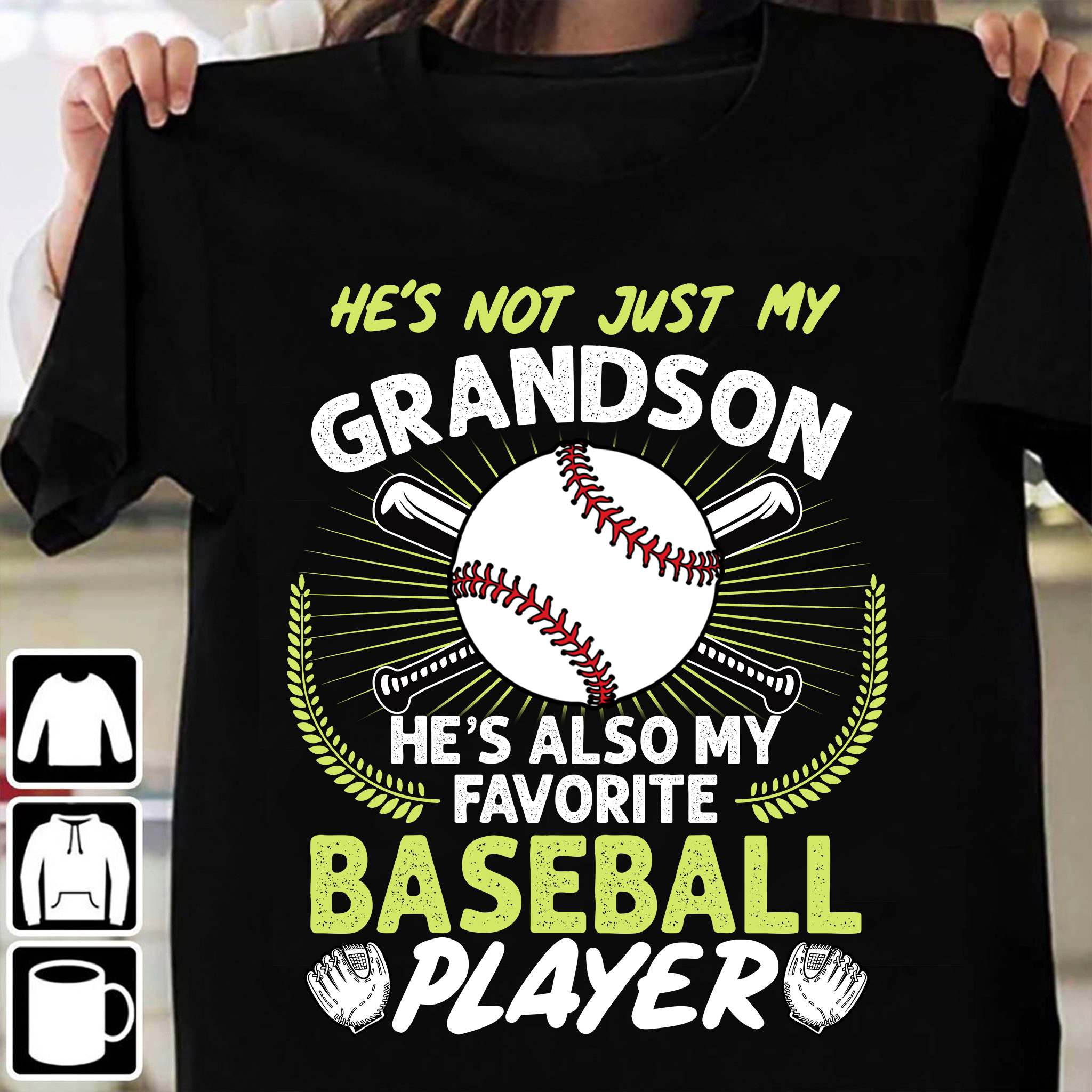 Baseball Player - He's not just my grandson he's also my favourite baseball player