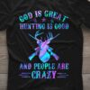 Gun Deer - God í great hungting í good and people are crazy