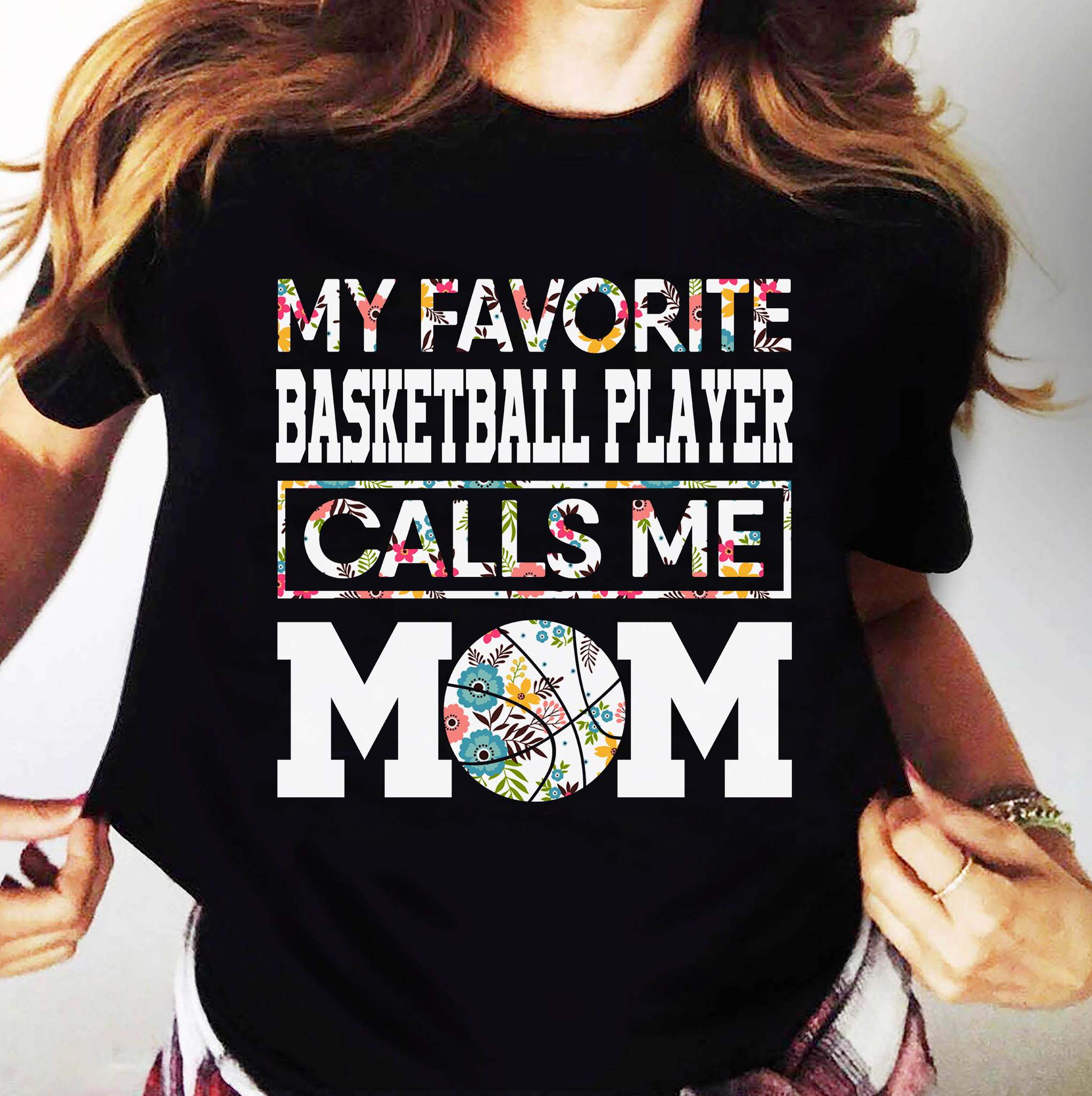 Mom Love Basketball - My favourite basketball player calls me mom Shirt ...