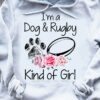 Dog Rugby - I'm a dog & rugby kind of girl