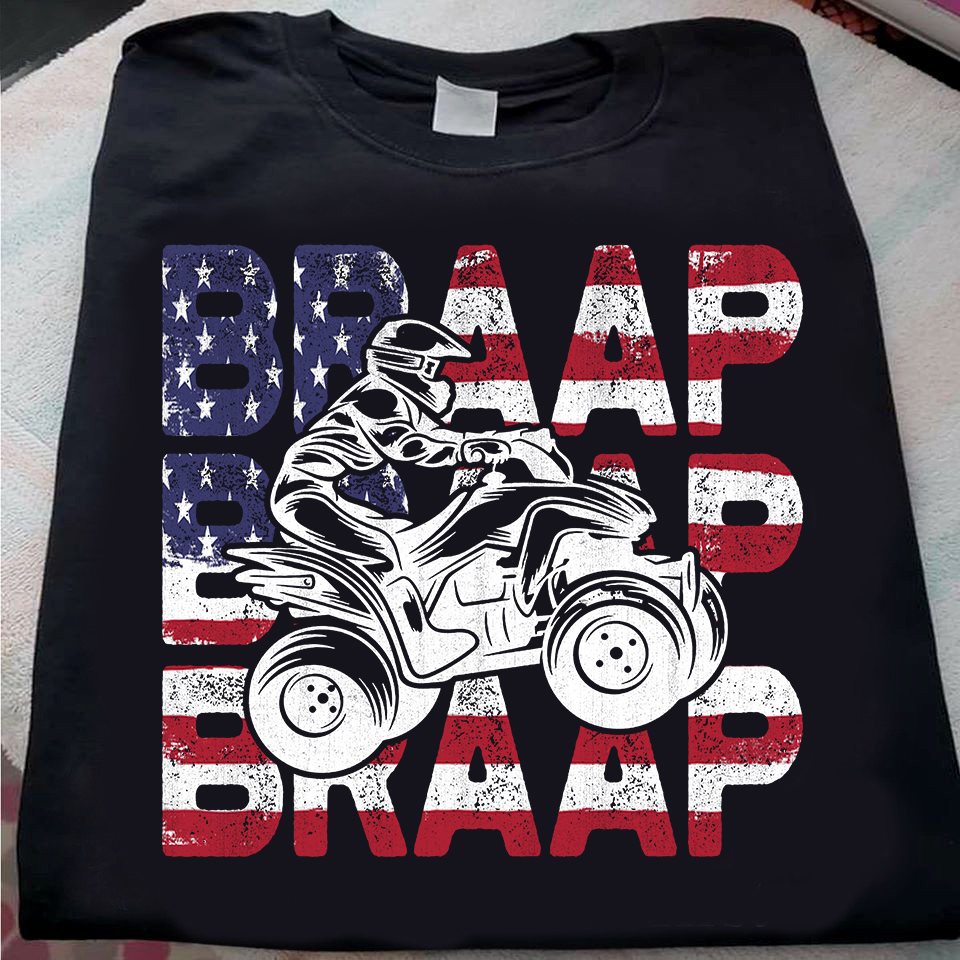 Motorcyclist And America Flag – Braap Braap Braap, Independence Day, 4th of july