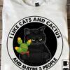 Cats Cactus - I like cats and cactus and maybe 3 people