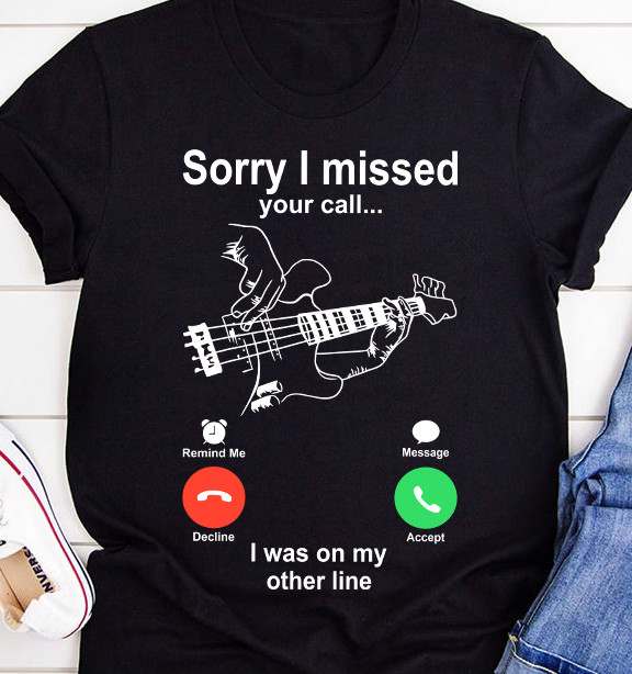 Play Bass Guitar - Sorry i missed your call I was on my other line