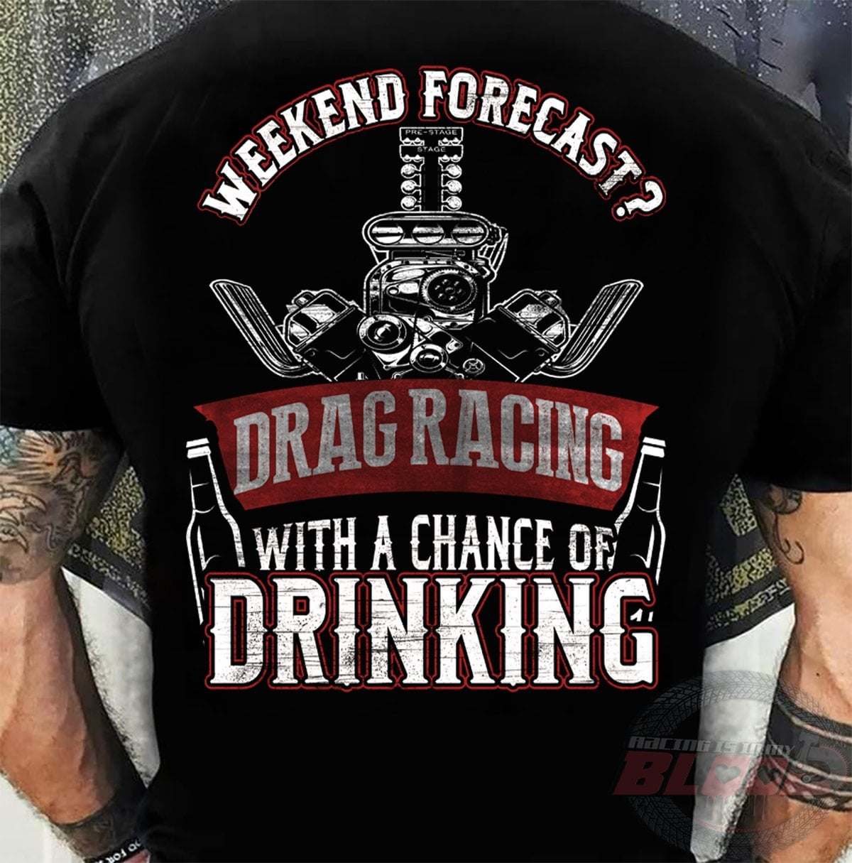 Drag Racing - Weekend forecast drag racing with a chance of drinking