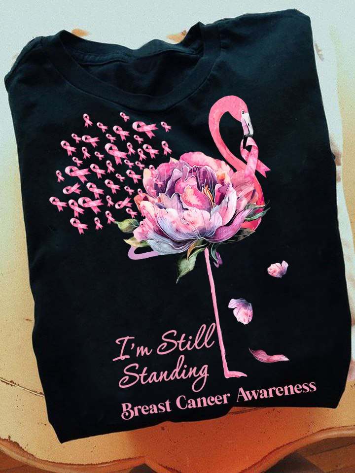 Flamingo Breast Cancer Awareness - I'm still standing Breast Cancer Awareness