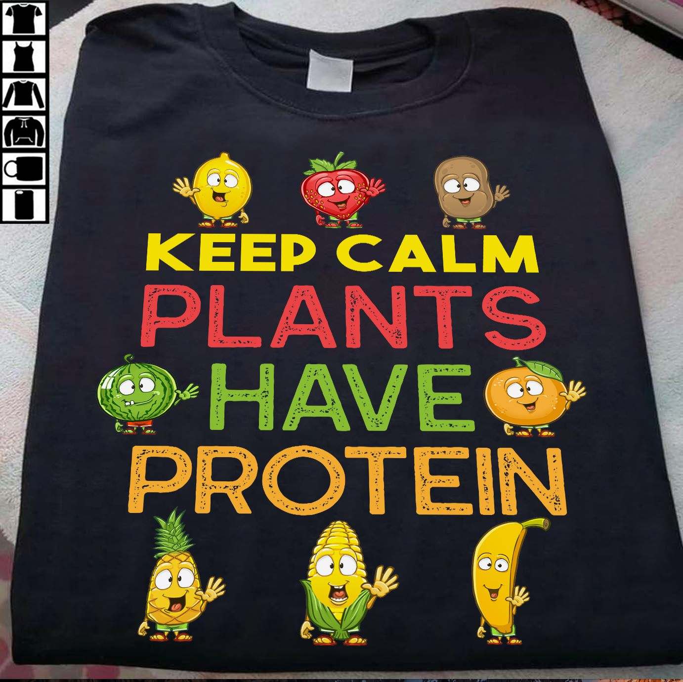 Funny Fruit - Keep calm plants have protein