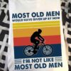 Man Riding Bicycle - Most old men would have given up by now i'm not like most old men