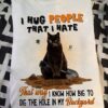 Digging Cat - I hug people that i hate that way i know how big to dig the hole in my backyard