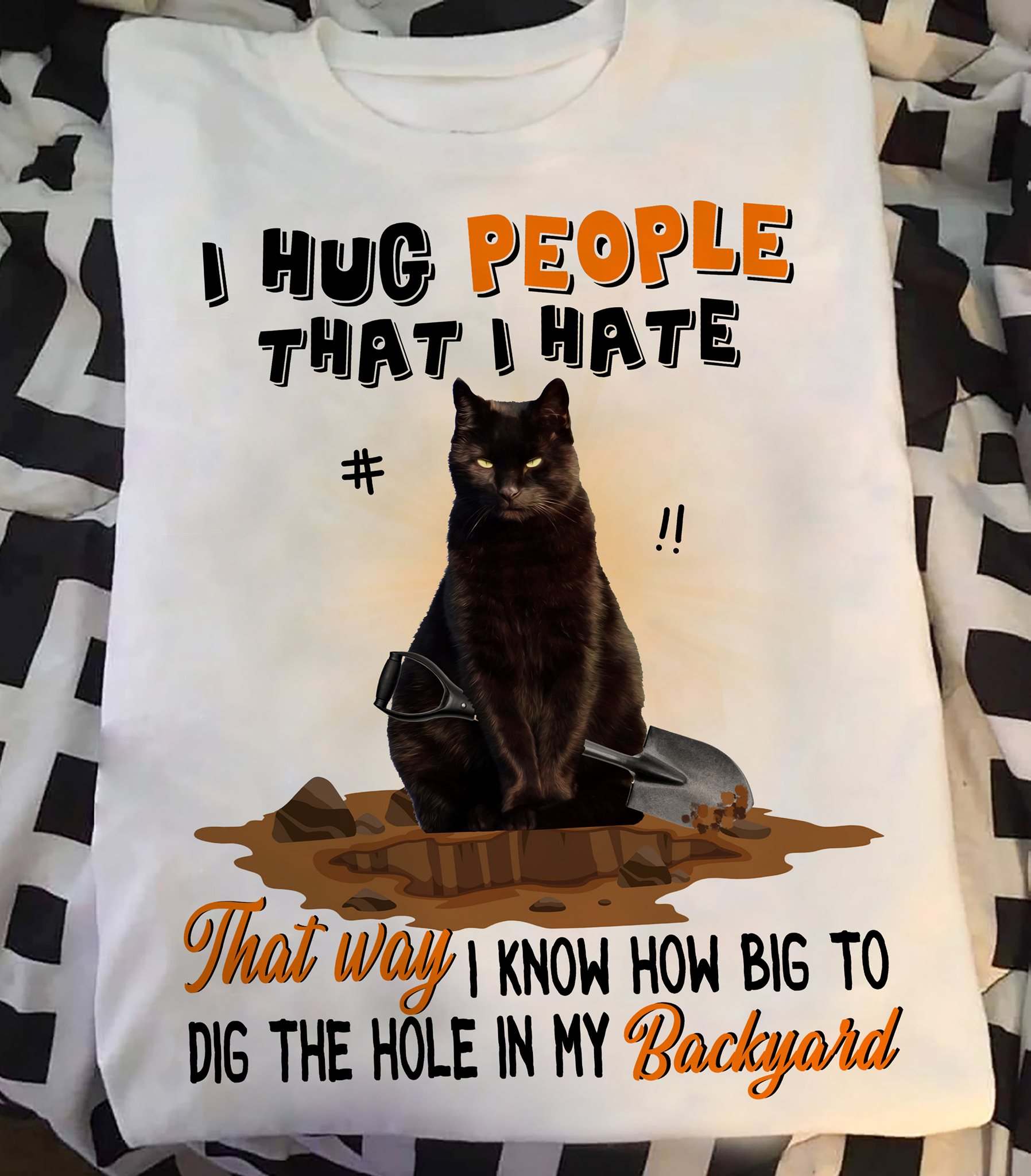 I'm From Louisiana I Hug People That I Hate T-Shirts