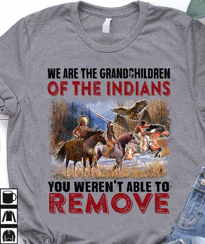 Native American Indians, Horse And Eagle - We are the grandchildren of The Indians, you weren't able to remove