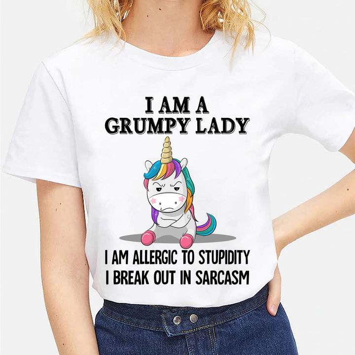 Grumpy Unicorn - I am a grumpy lady i am allergic to stupidity i break out in sarcasm