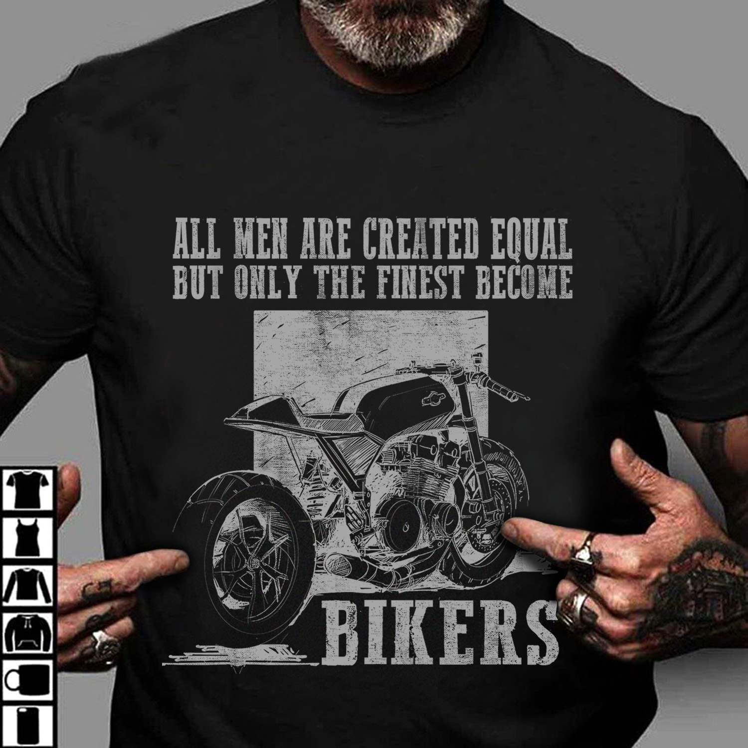 All men are created equal but only the finest become bikers - Men biker