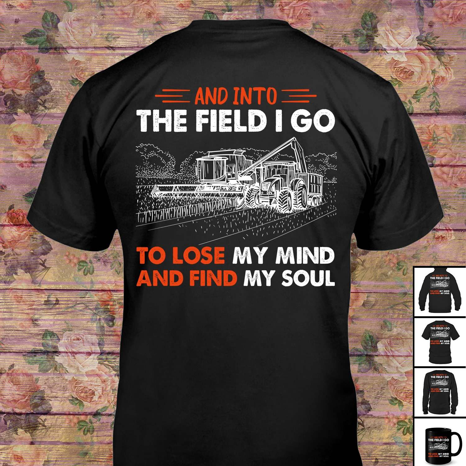 And into the field I go to lose my mind and find my soul - Farmer the job, tractor driver