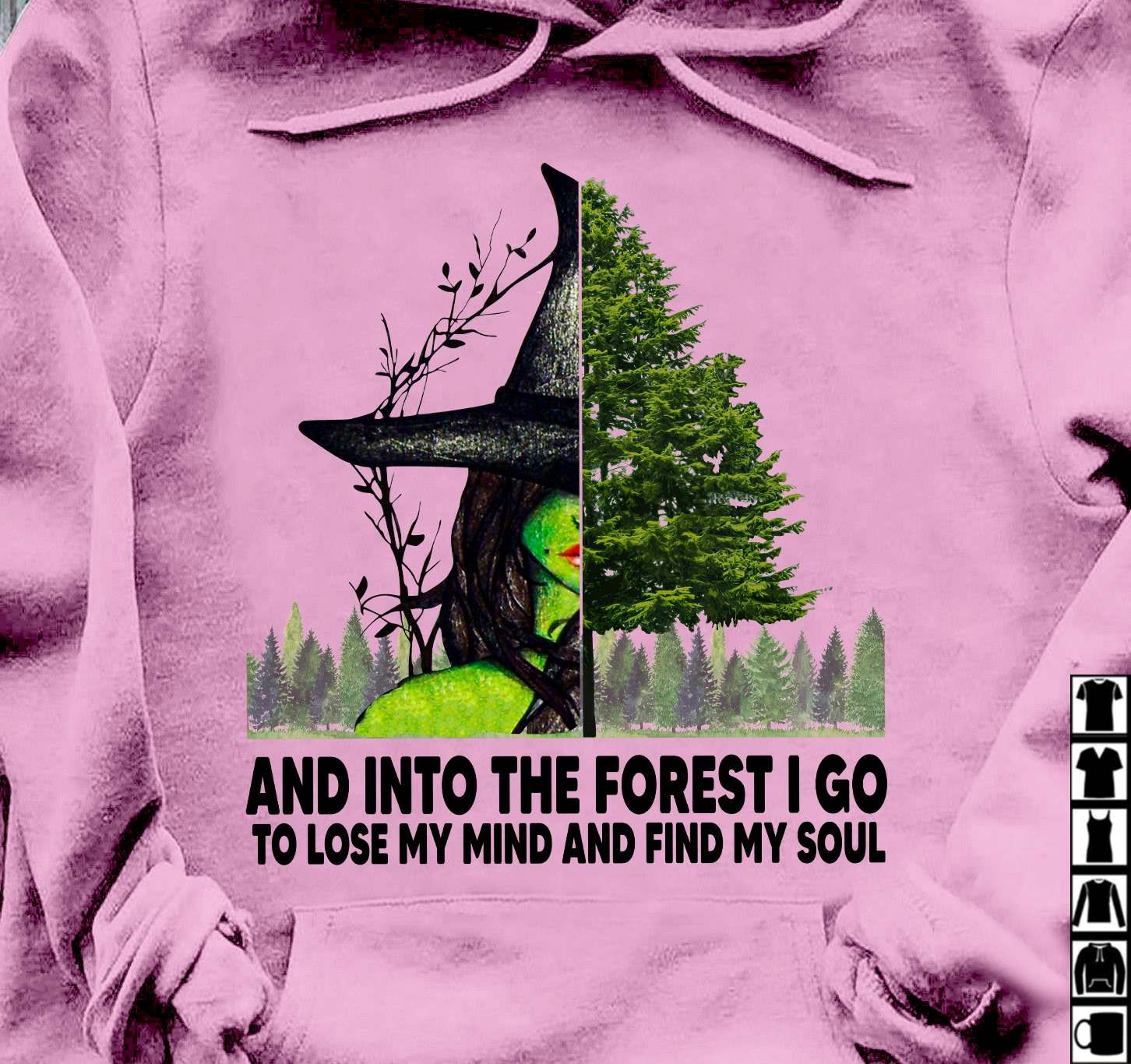 And into the forest I go to lose my mind and find my soul - Green witch