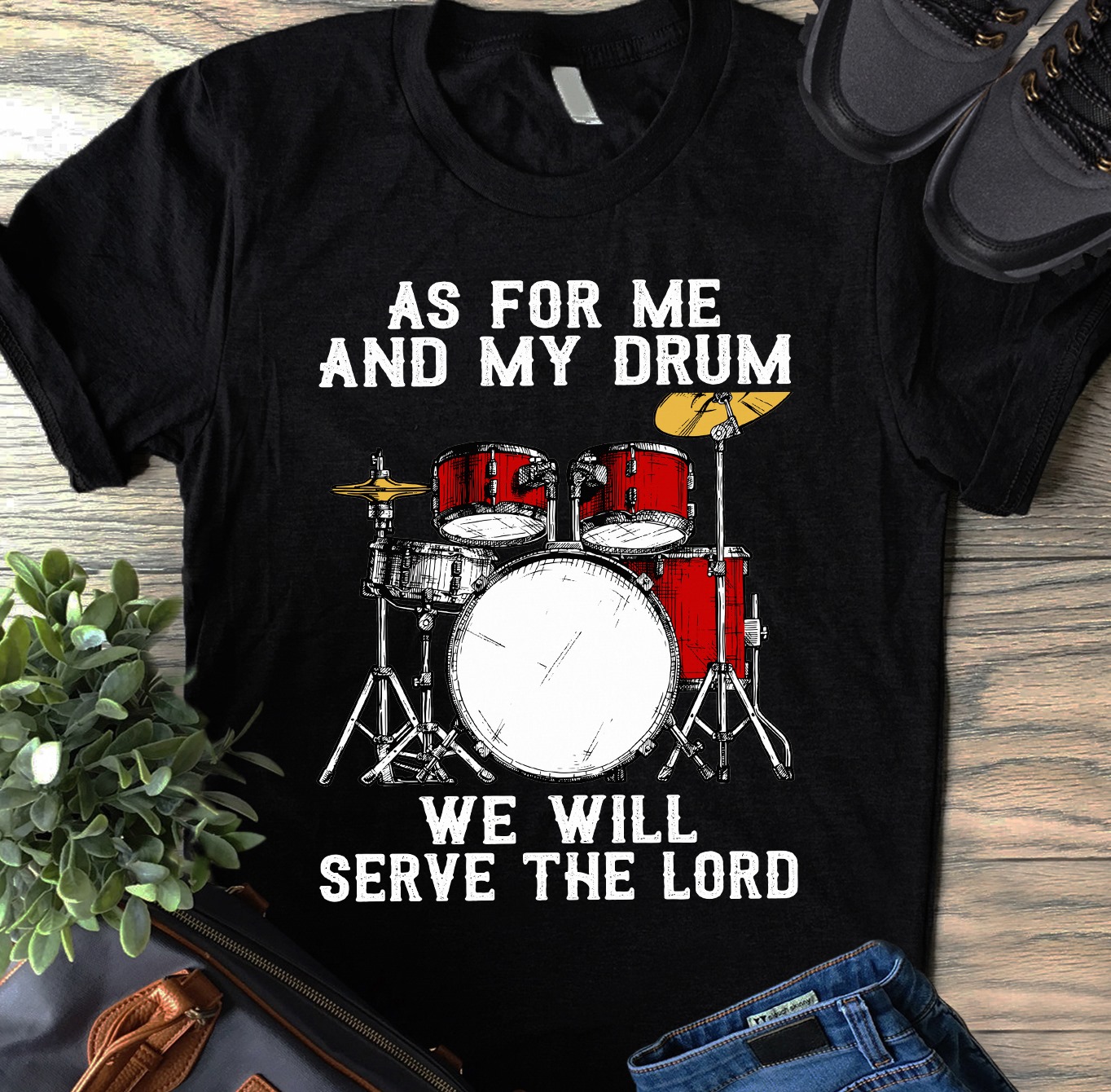 As for me and my drum we will serve the lord - The drummer