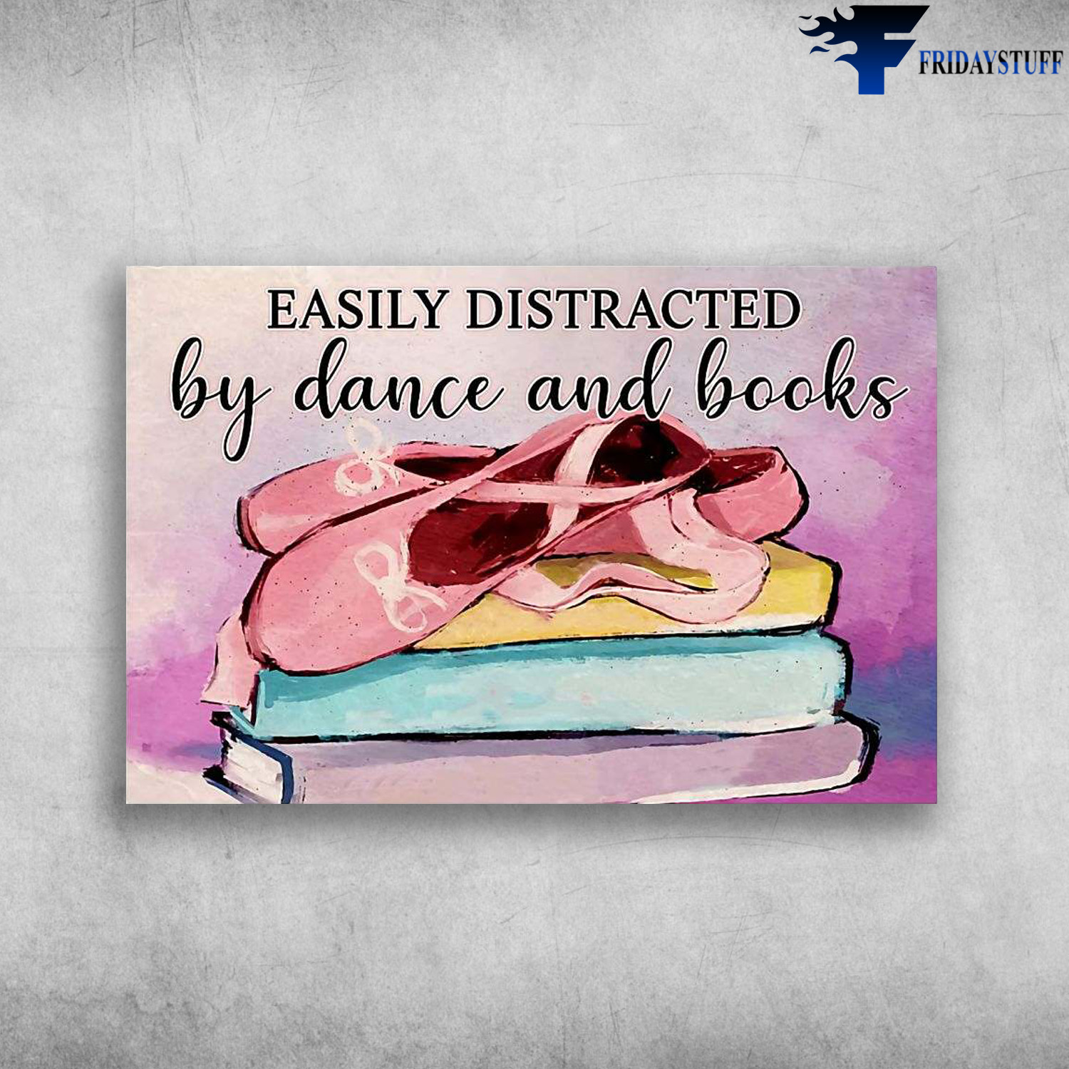 Ballet Shoe, Ballet And Book - Easily Distracted By, Dance And Books