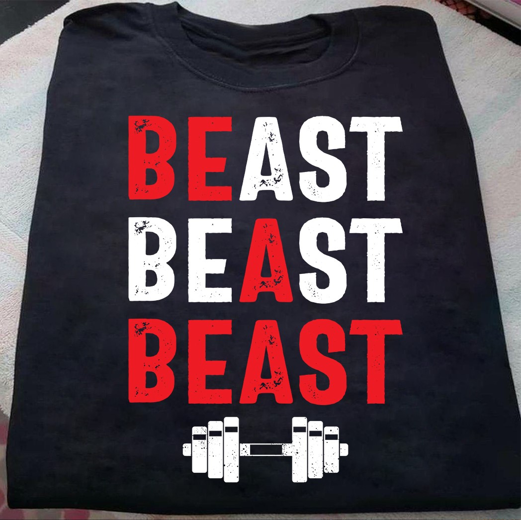 Beast beast beast - Be a beast, lifting lover, the dumbbell