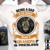 Being a dad is an honor being a grandpa is priceless - Dad and grandpa, father and lion