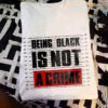 Being black is not a crime - Black community