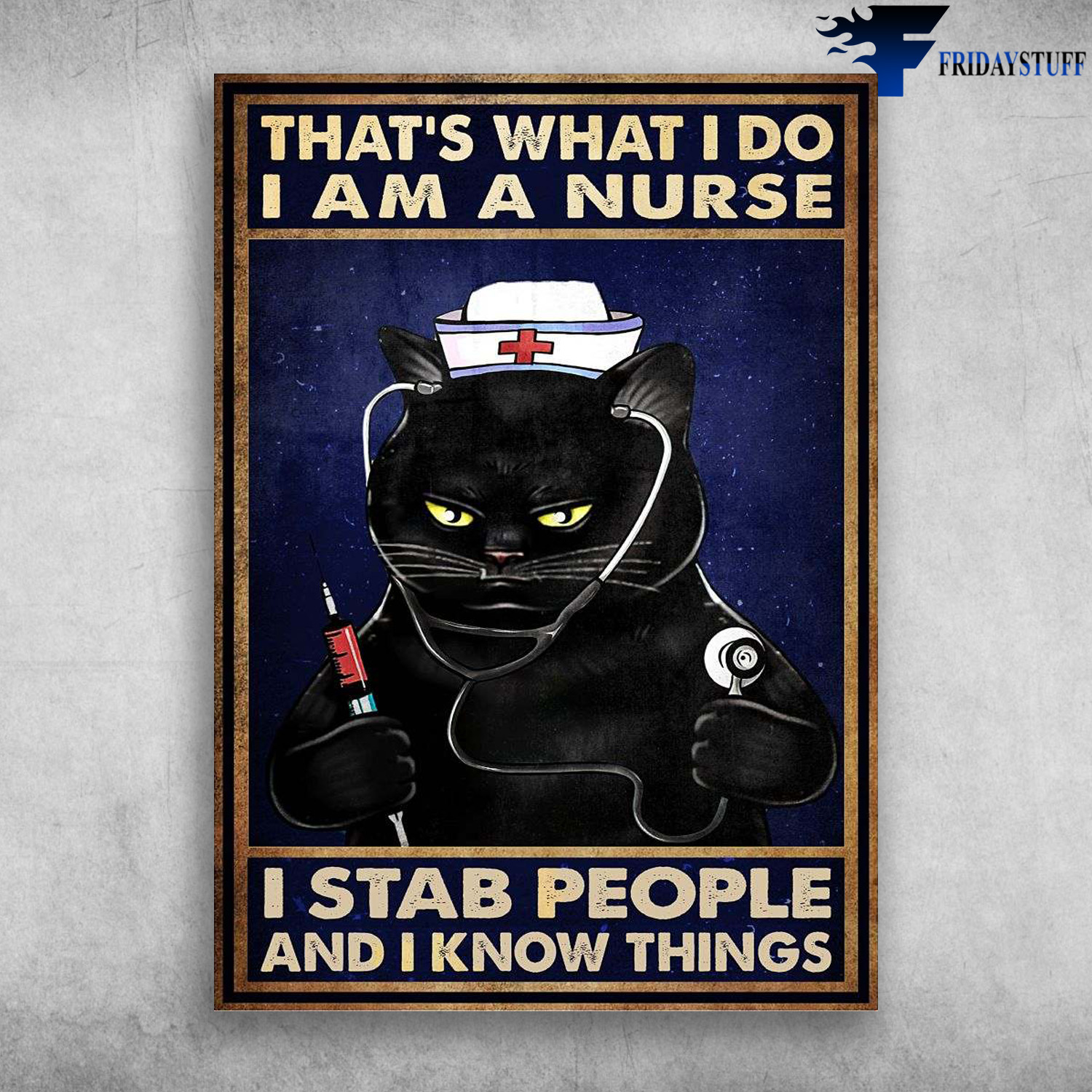 Black Cat Nurse - That's What I Do, I Am Nurse, I Stab People, And I Know Things