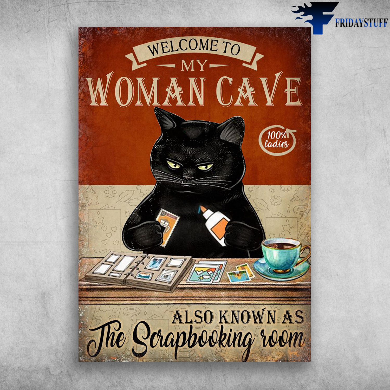 Black Cat, Scrapbooking Room - Welcome To My Woman Cave, Also Know As, The Scrapbooking Room