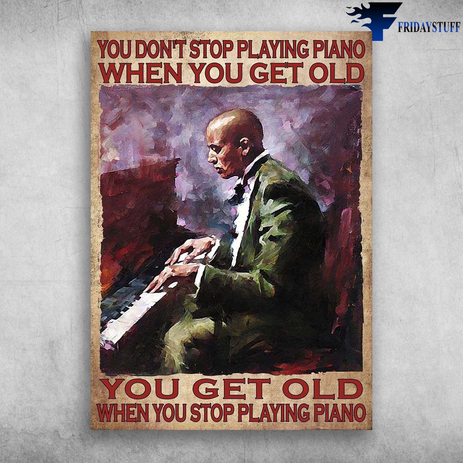 Black Man, Old Man Piano - You Don't Stop Playing Piano When You Get Old, You Get Old When You Stop Playing Piano