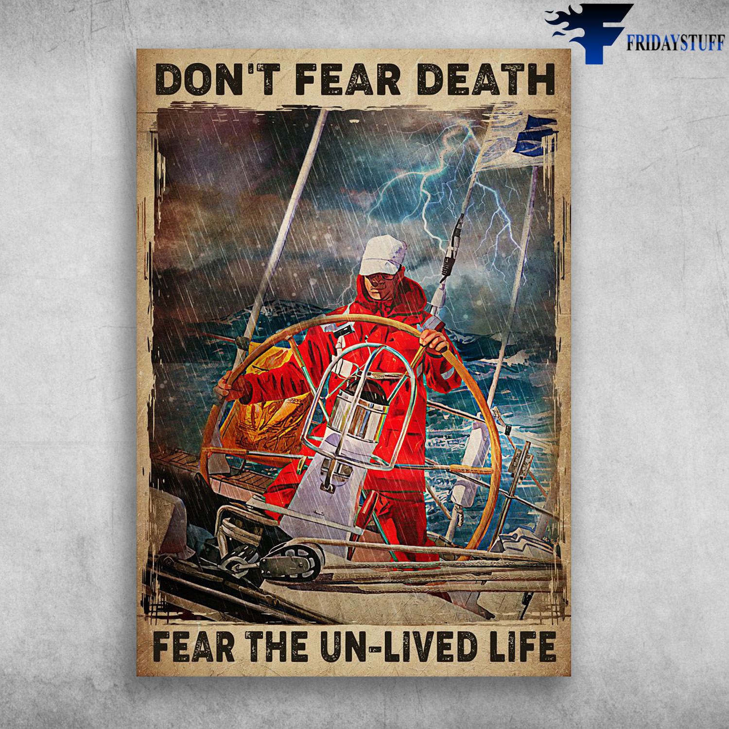Captain Steers Ship - Don't Fear Death, Fear The Un-Lived Life, Storm Ocean