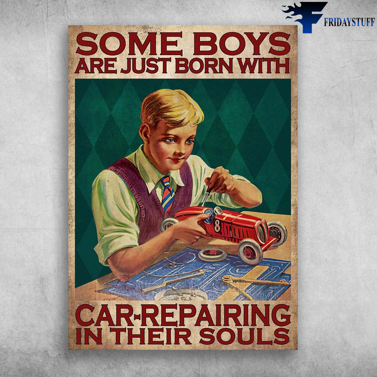 Car-Repairing Boy - Some Boys Are Just Born With, Car-Repairing In Their Souls