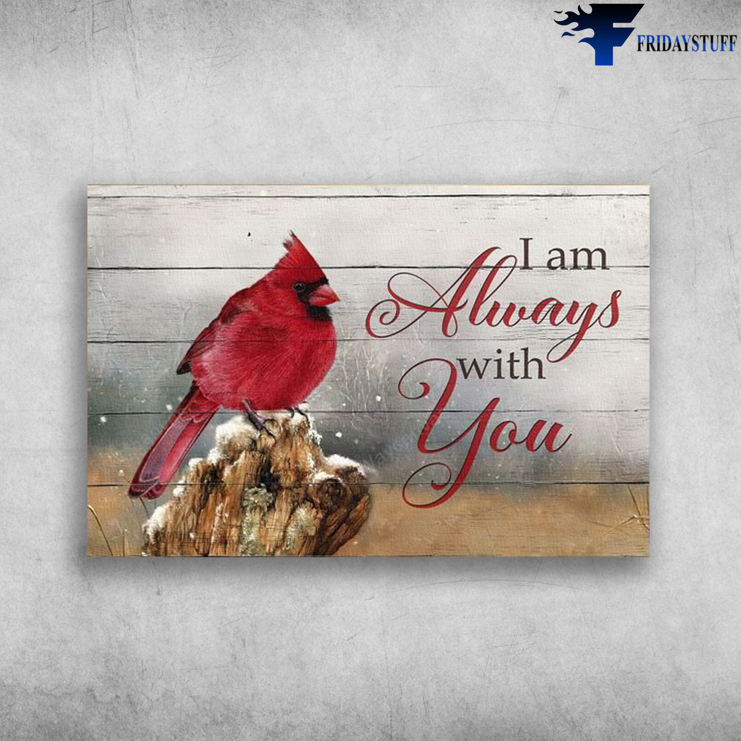 Cardinal Bird - I Am Always With You