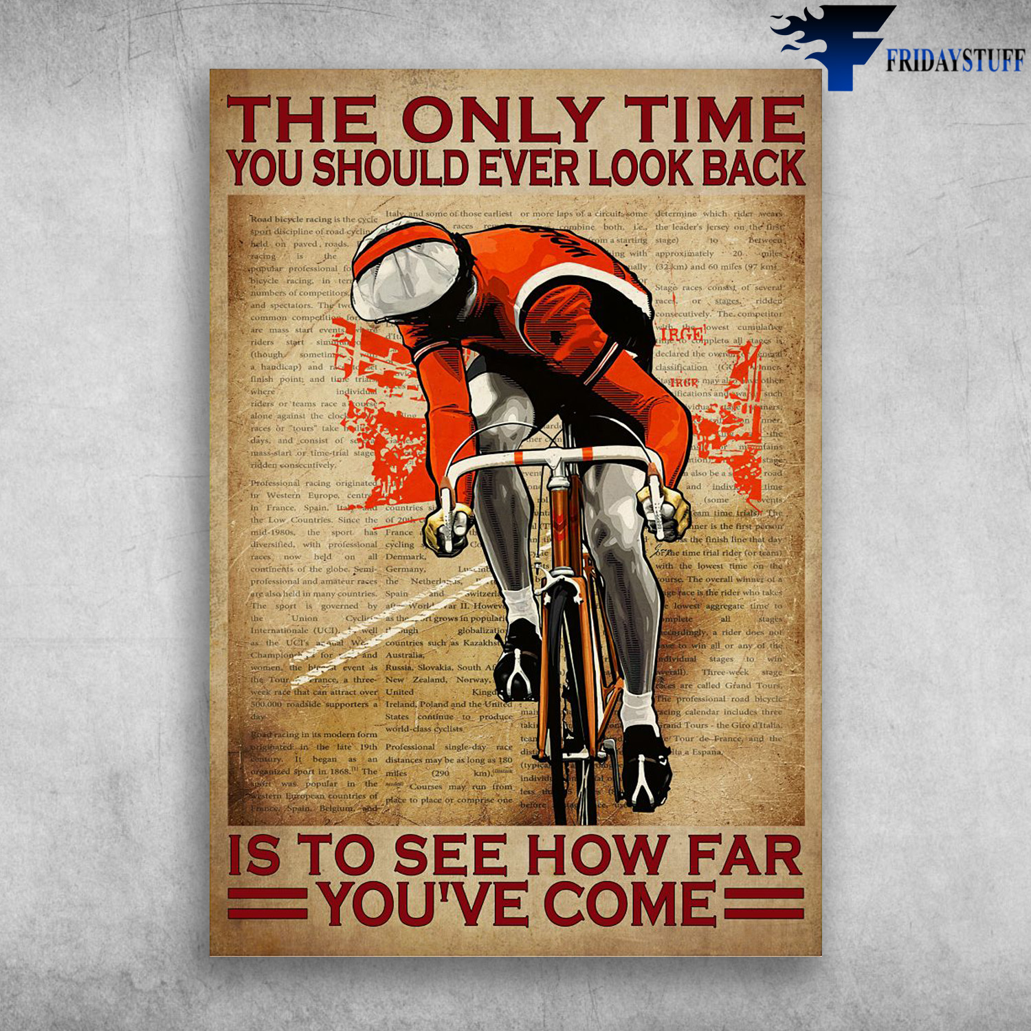 Cycling Man Looking Back - The Only Time You Should Ever Look Back, Is To See How Far You've Come