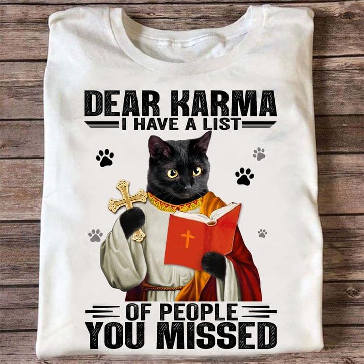 Dear Karma I have a list of people you missed - Cat and god