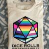 Dice rolls not gender roles - Lgbt community, love d&d game