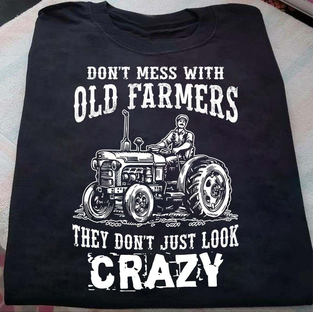 Don't mess with old farmers they don't just look crazy - Farmer the job