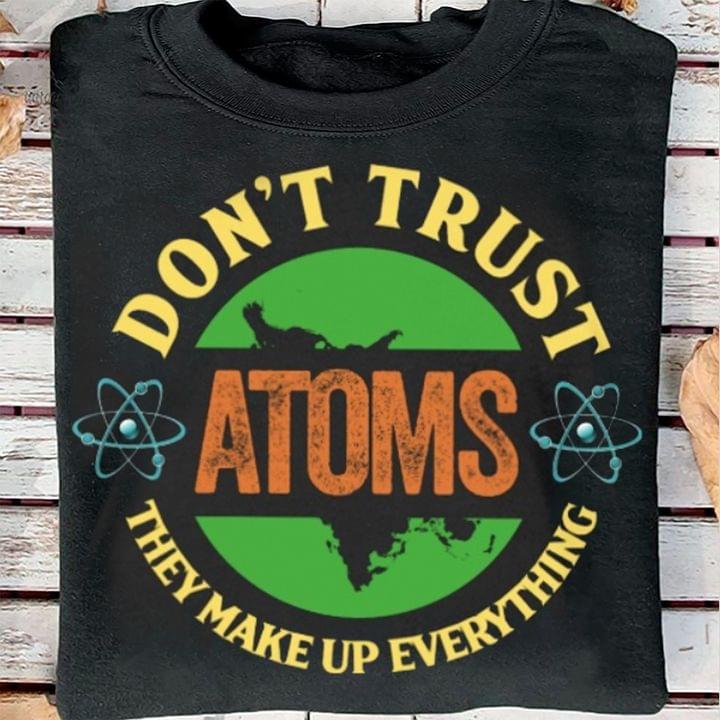 Don't trust atoms they make up everything - Atoms physic